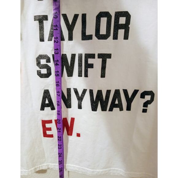 Who's Taylor Swift Anyway? Ew. Glitter Lettering Graphic T-Shirt Port & Co SZ S - Picture 5 of 7